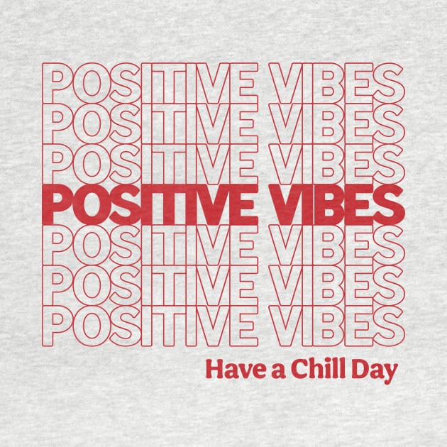 Positive Vibes and a Chill Day by Annelie